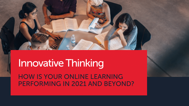 How is your online learning performing in 2021 and beyond?